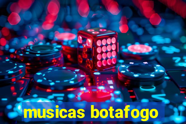 musicas botafogo